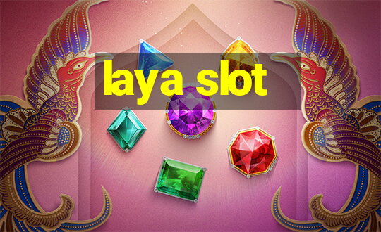 laya slot