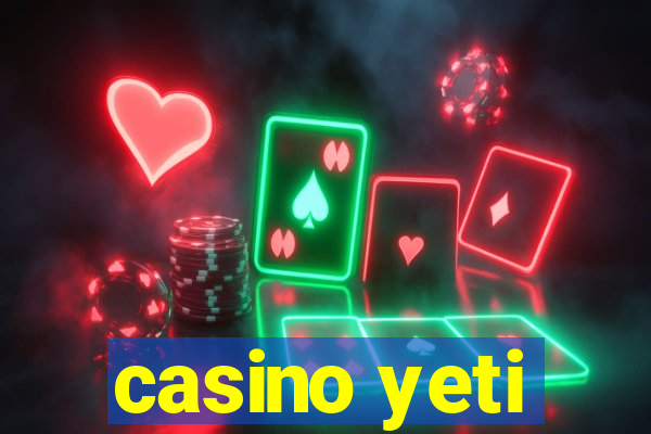 casino yeti