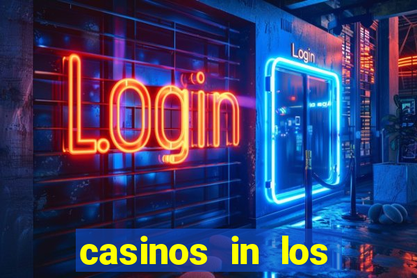 casinos in los angeles ca