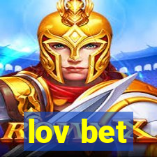 lov bet