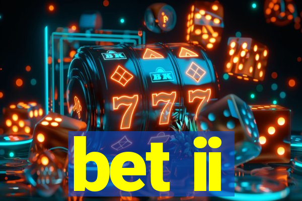 bet ii