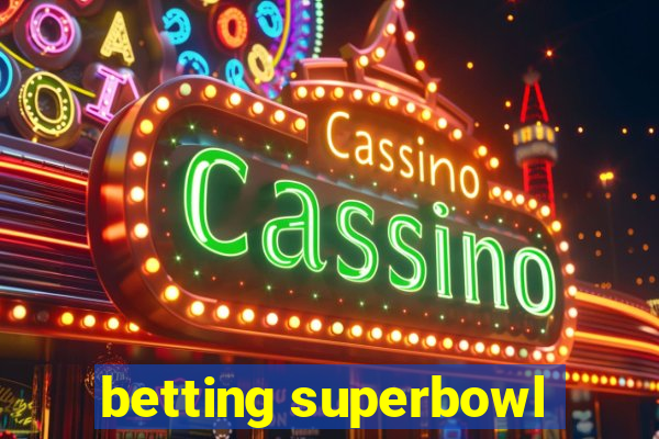 betting superbowl