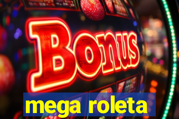 mega roleta