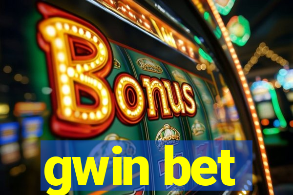 gwin bet