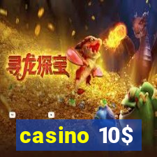 casino 10$