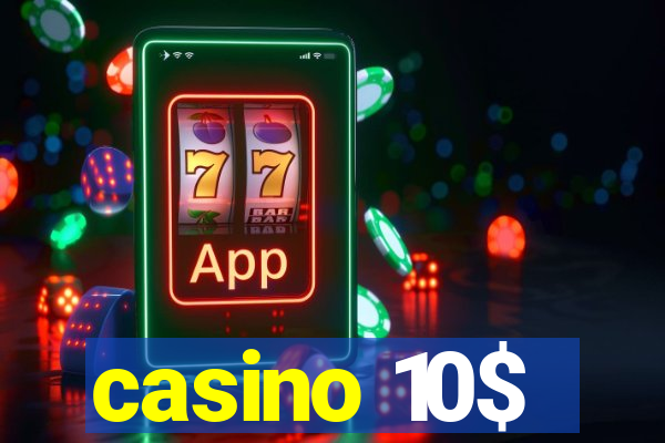 casino 10$