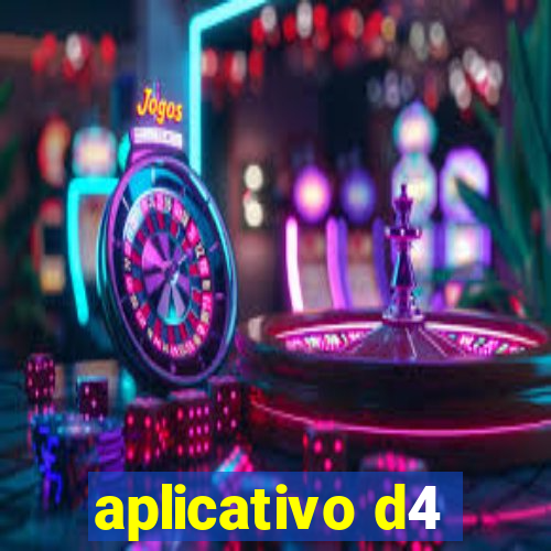 aplicativo d4