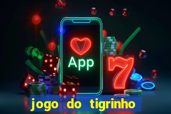 jogo do tigrinho deposito minimo 5 reais