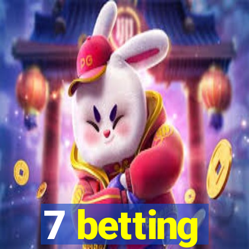 7 betting