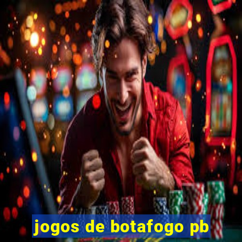 jogos de botafogo pb