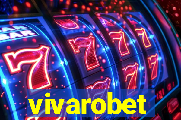 vivarobet