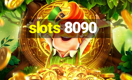 slots 8090