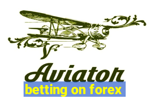 betting on forex