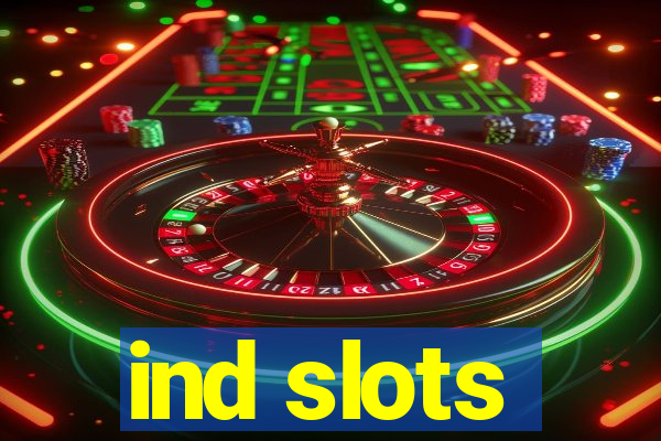 ind slots