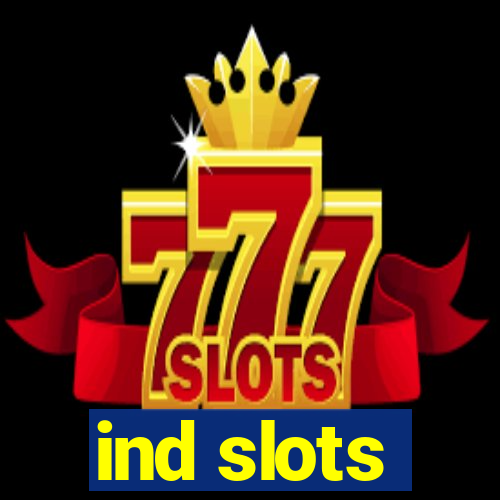 ind slots