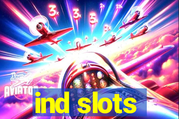 ind slots