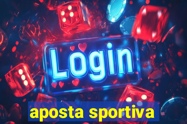 aposta sportiva