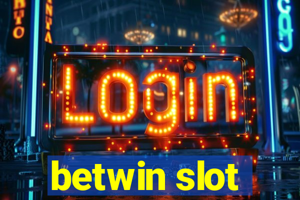 betwin slot