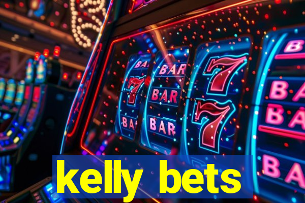 kelly bets