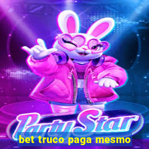 bet truco paga mesmo