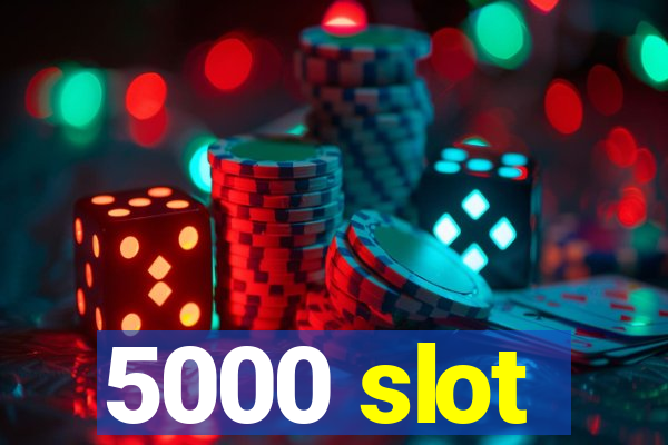 5000 slot