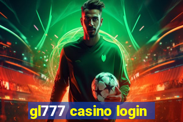 gl777 casino login