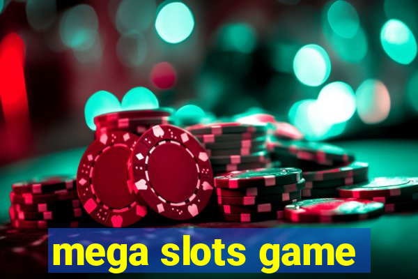 mega slots game