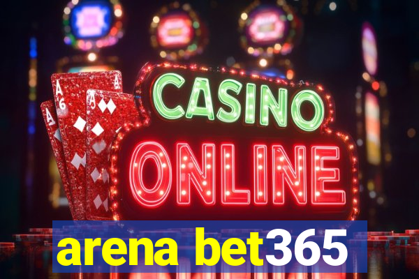 arena bet365