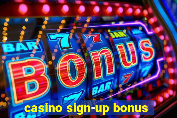 casino sign-up bonus