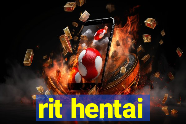 rit hentai