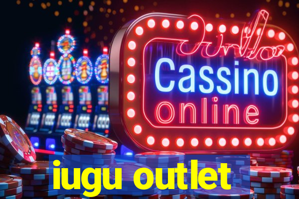 iugu outlet