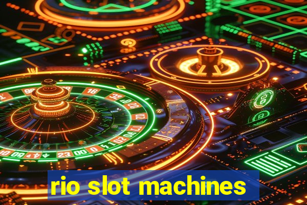 rio slot machines