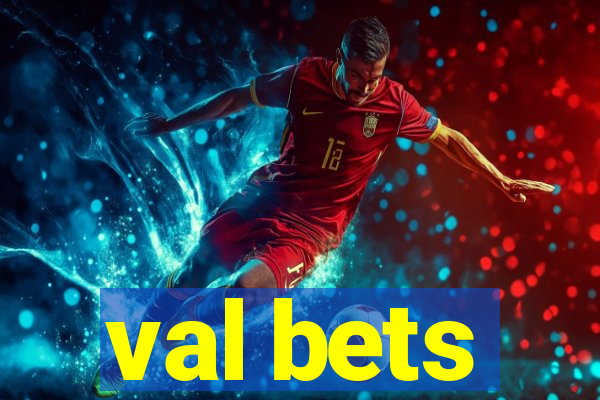 val bets