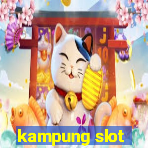 kampung slot