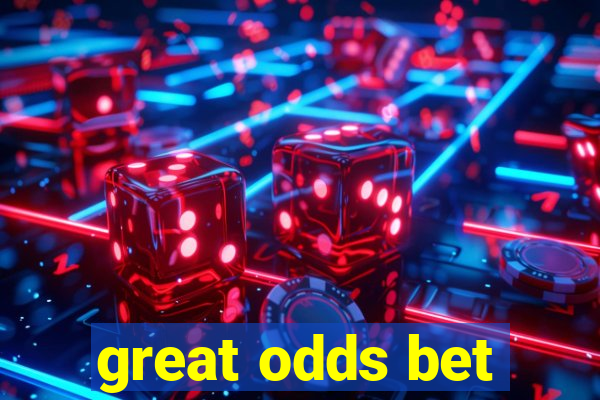 great odds bet