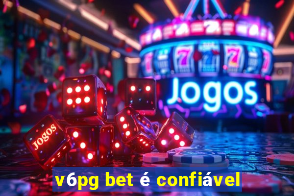 v6pg bet é confiável