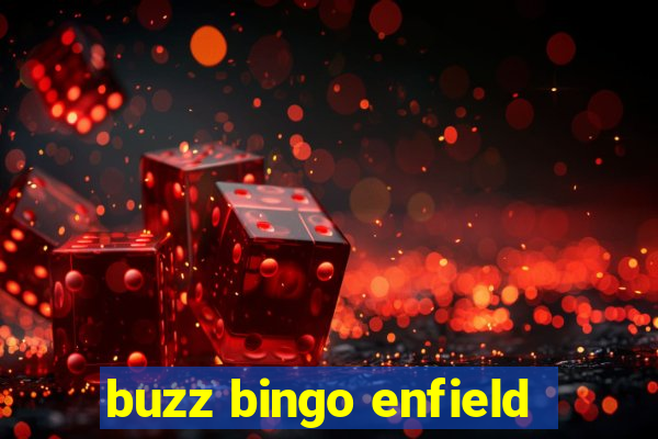 buzz bingo enfield