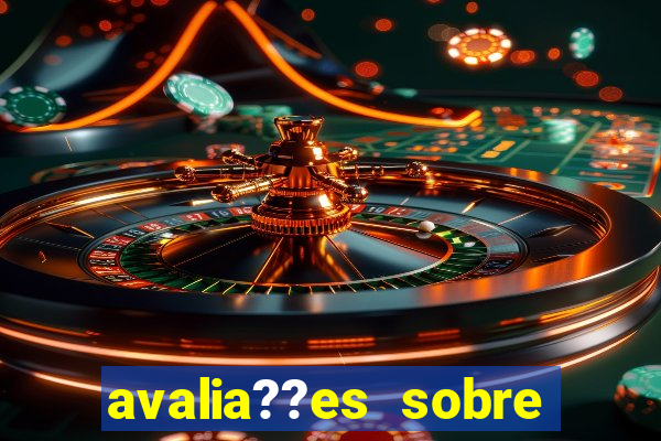 avalia??es sobre estrela bet