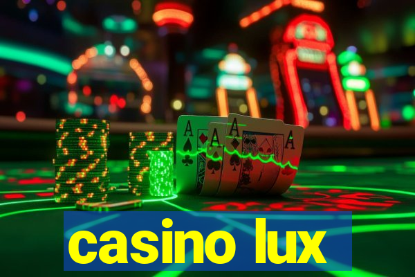 casino lux