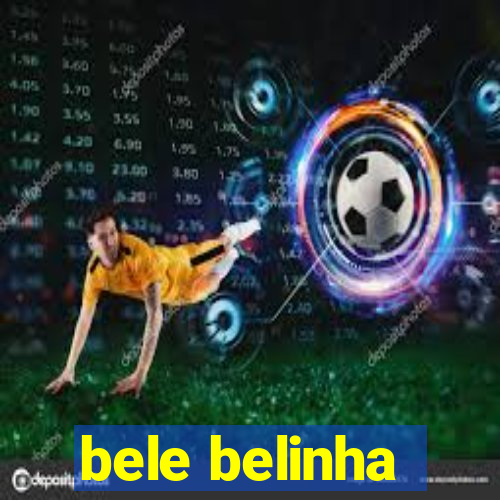 bele belinha