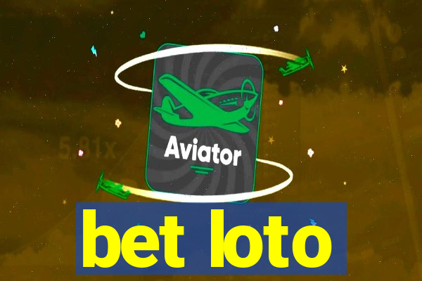 bet loto