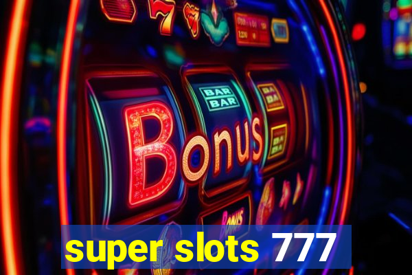 super slots 777