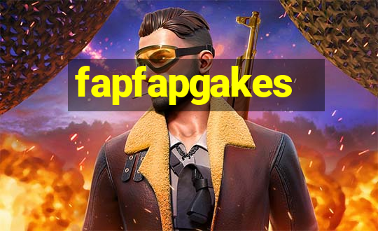 fapfapgakes