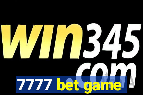 7777 bet game