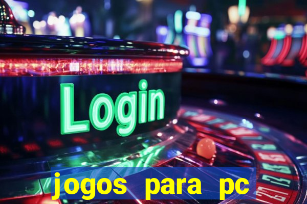 jogos para pc windows 7