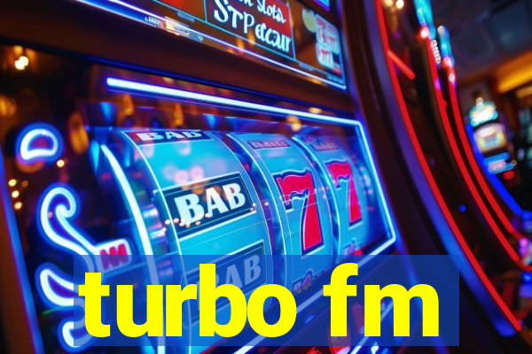 turbo fm