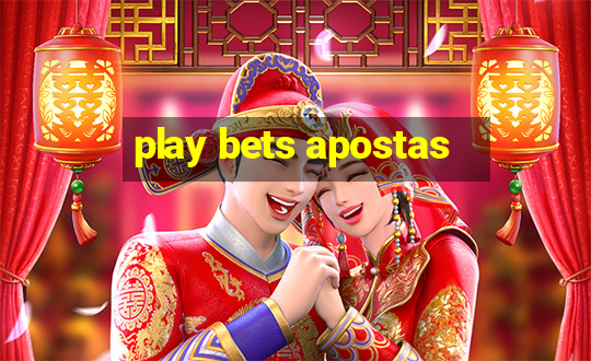 play bets apostas