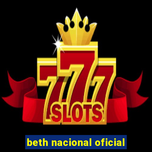 beth nacional oficial