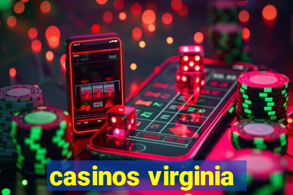 casinos virginia