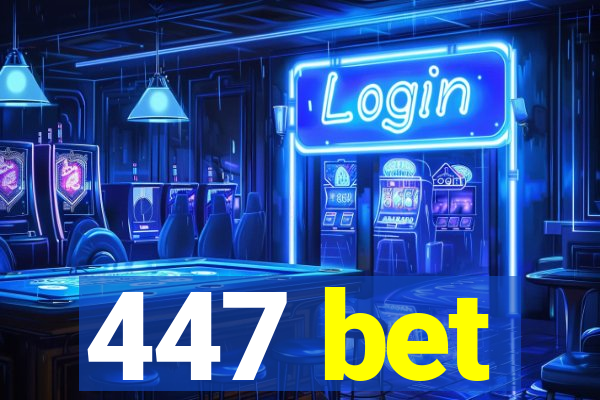 447 bet